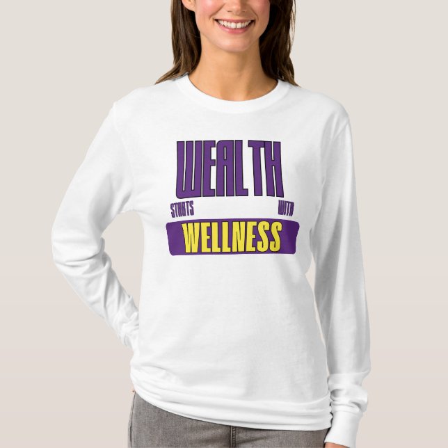 Välstånd Börjar Med Empowermentadvokat för Välbefi T Shirt (Framsida)