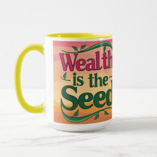 Välståndet är fröet mugg