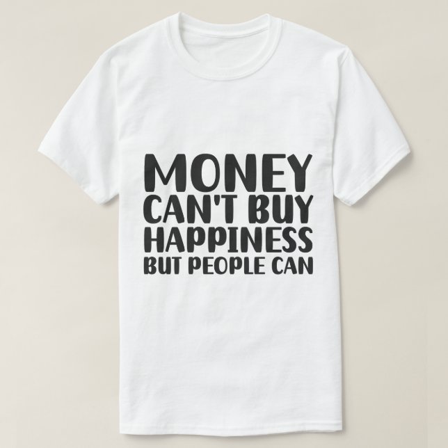 Valutans av lycka: Pengars räckvidd T Shirt (Design framsida)