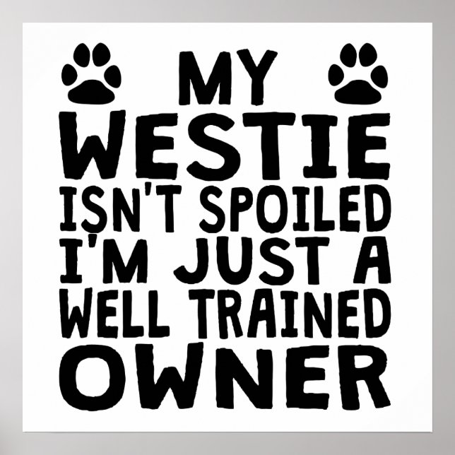 Välutbildad Westie Owner Poster (Framsidan)