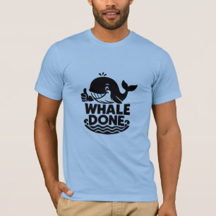 Valval klar Funny Whale Sarkastic T Shirt