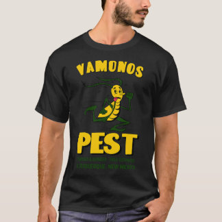 Vamanos Pest - Licensierad och garanterad - Albuqu T Shirt