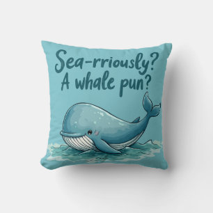 Vämjeligt "Sea Rrious"? En Whale Pun?" Havsdesign Kudde