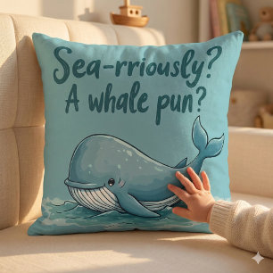 Vämjeligt "Sea Rrious"? En Whale Pun?" Havsdesign Kudde