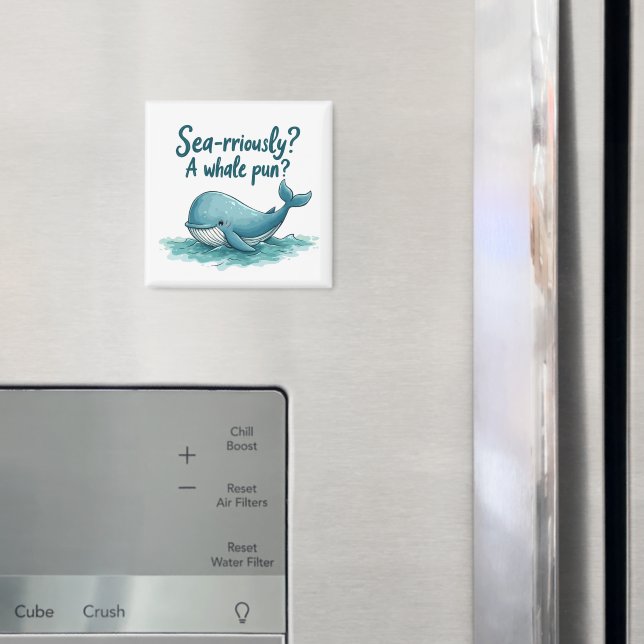 Vämjeligt "Sea Rrious"? En Whale Pun?" Havsdesign Magnet (In Situ (Fridge))