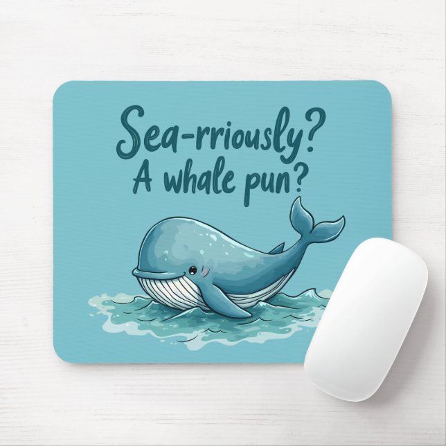 Vämjeligt "Sea Rrious"? En Whale Pun?" Havsdesign Musmatta (Med mus)