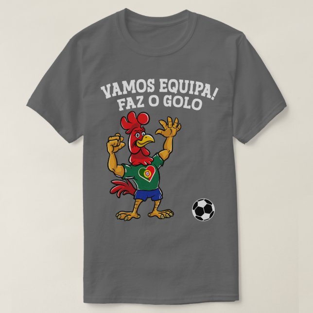 Vamos Equipa Faz o Golo T Shirt (Design framsida)