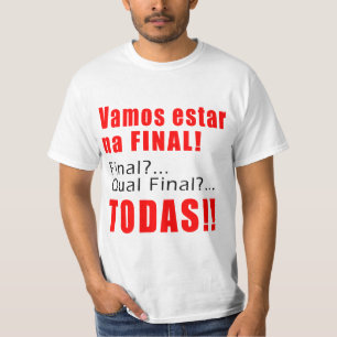 "Vamos estar na-final ", T-shirt