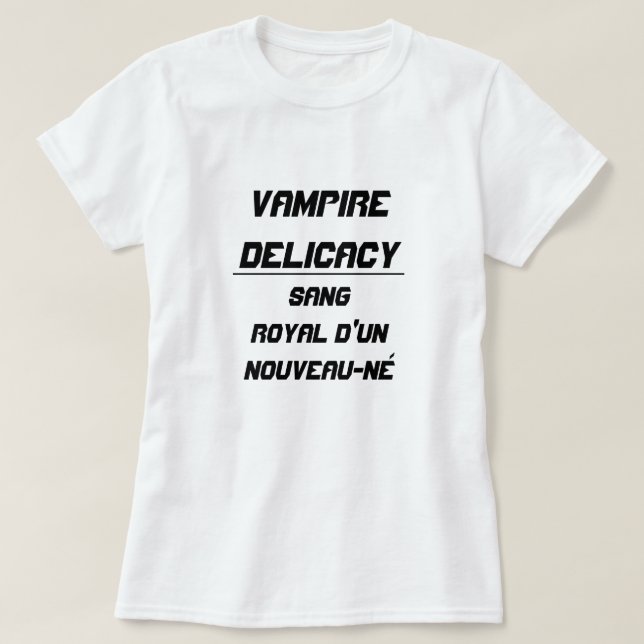 Vampire Delicacy Sang royal d'un nouveau-né Tee (Design framsida)