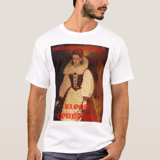 vampires3 ERZSEBET BATHORY, BLODCOUNTESS T-shirt