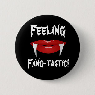 Vampyre Läppar och Fangs "Känn Fang-tastic!" Knapp
