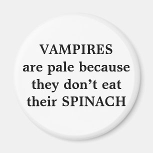 VAMPYRER är bleka, därför att de inte äter der Magnet