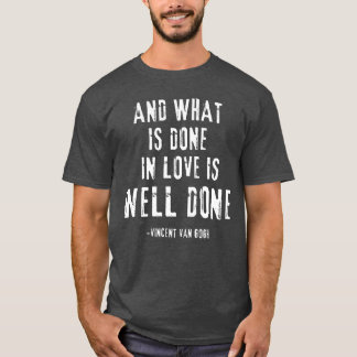Van Gogh Quote vintage T Shirt