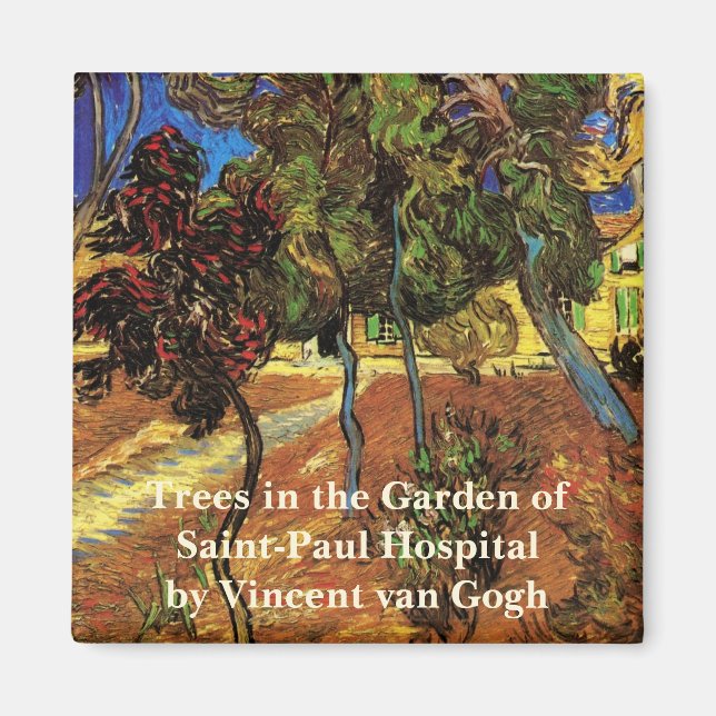 Van Gogh Träd i Garden, Saint Paul Hospital Magnet (Framsidan)