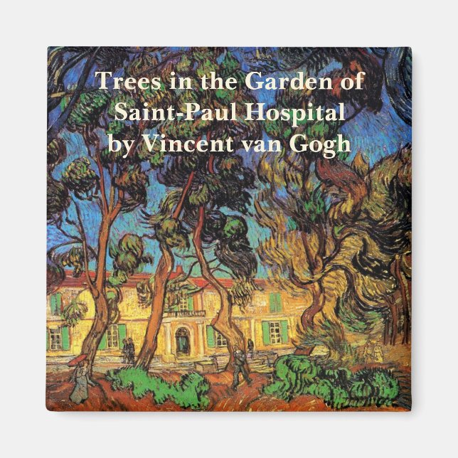 Van Gogh Träd i trädgården, Saint Paul-sjukhuset Magnet (Framsidan)