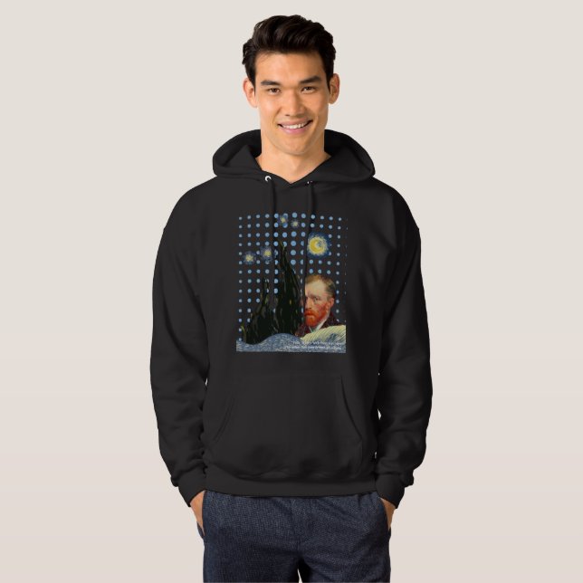  Van Gogh with every star I see, I remember that  Hoodie (Hel framsida)