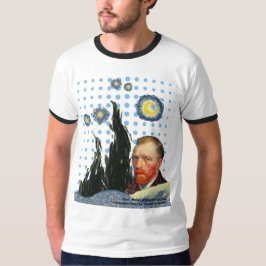  Van Gogh with every star I see, I remember that  T Shirt