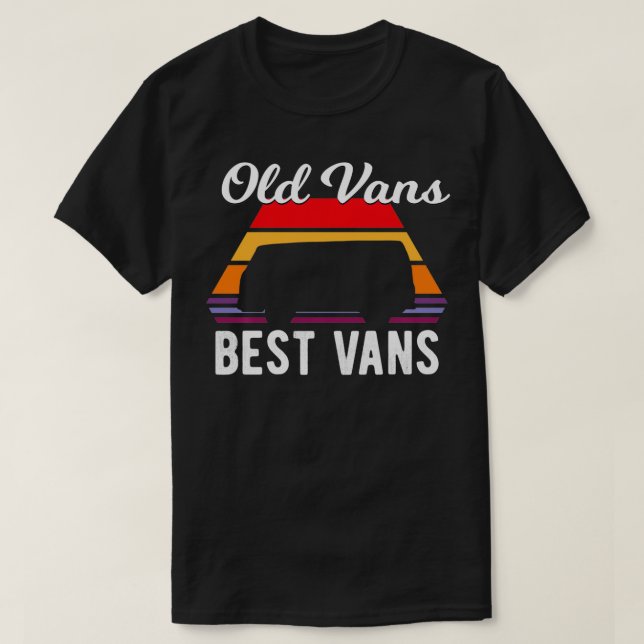 Van Life Old Vans Best Vans Vanlife Van Life Go T Shirt (Design framsida)