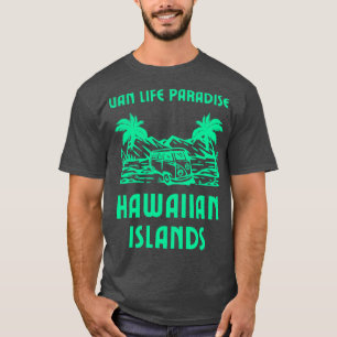 Van Life Paradise Hawaiian Islands TShirt T Shirt