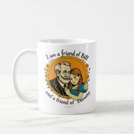 Vän till Bill och Dorothy - Kaffemugg