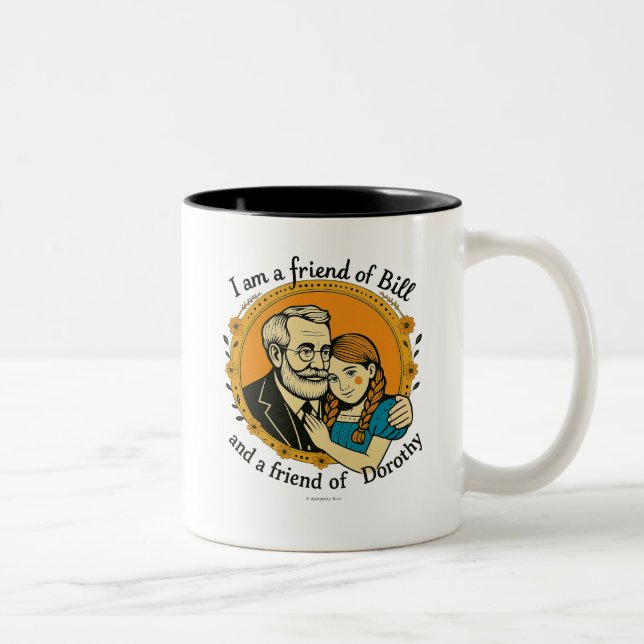Vän till Bill och till Dorothy -  Två-Tonad Mugg (Höger)