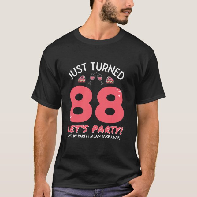 Vänd 88 Party Ta en Nap Funny 88:e födelsedagsvinn T Shirt (Framsida)