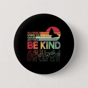 Vänd Autism Awareness Asl Mamma Teacher Kindness 2 Knapp