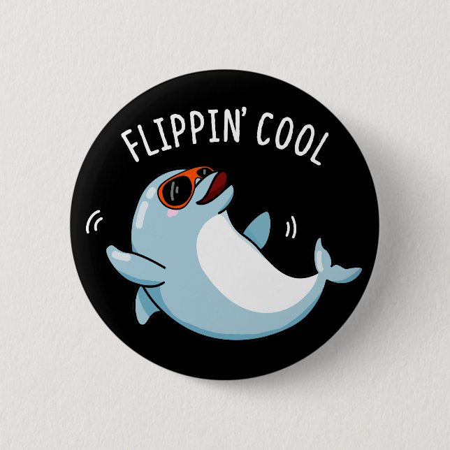 Vänd Coola Funny Dolphin Pun Mörk BG Knapp (Framsida)