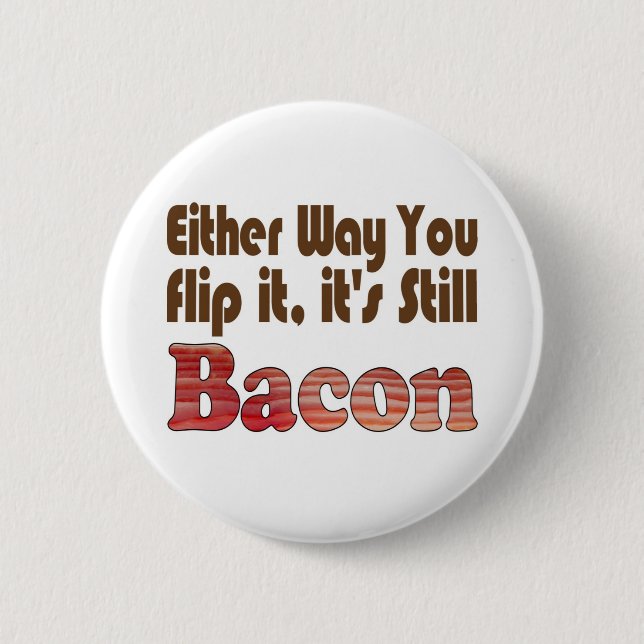 Vänd den Bacon Knapp (Framsida)
