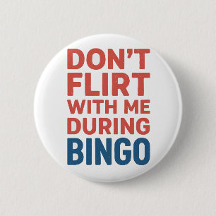Vänd inte med mig under Bingo Funny Game night Knapp