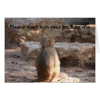 Vänd inte ryggen på mig. hälsningskort