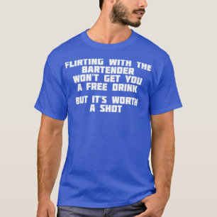 Vänd med Bartender-enheten värd ett skott Pub T Shirt