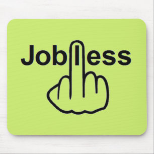 Vänd på Mousepad Jobless Musmatta