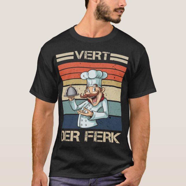  Vänd upp der ferch kock T Shirt (Framsida)