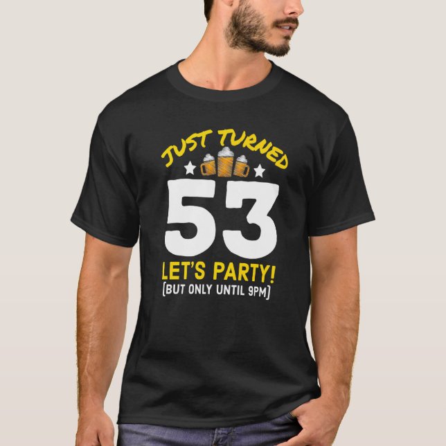 Vände 53 Party till kl. 21.00 - 53:e födelsedagsöl T Shirt (Framsida)