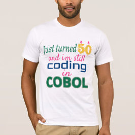 Vände precis 50 och fortfarande kodning i COBOL T Shirt