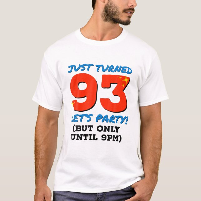 Vände precis 93 Party tills 9300000000000000000000 T Shirt (Framsida)