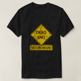 Vändplan saknas - Återvändsväg T Shirt