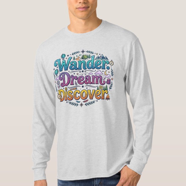 Vandra. Dröm. Upptäck. – Inspirerande Resa A T Shirt (Framsida)
