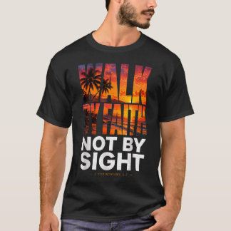 Vandra genom tro, inte genom syn 2 Korinthierbreve T Shirt