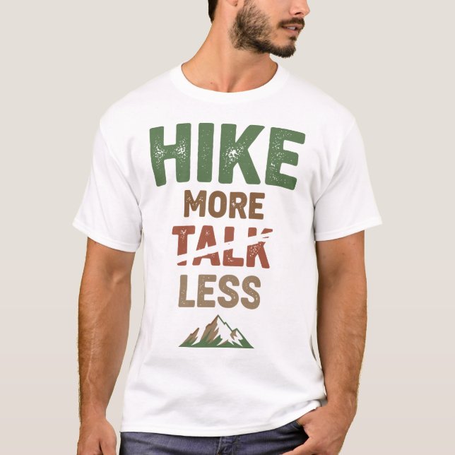 Vandra mer, prata mindre t shirt (Framsida)