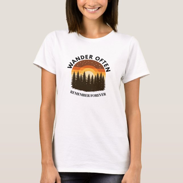Vandra ofta ihåg för alltid T-Shirt (Framsida)