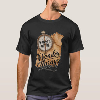 Vandra ofta, undra alltid t shirt
