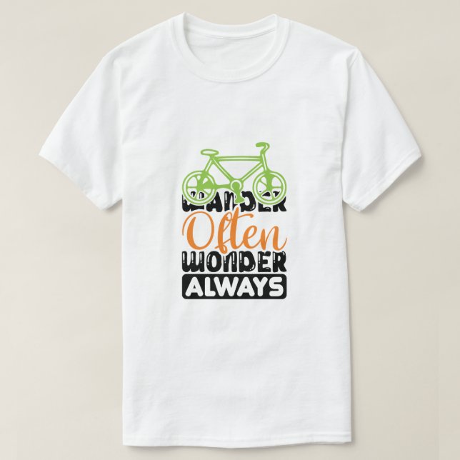 Vandra ofta, undra alltid  t shirt (Design framsida)