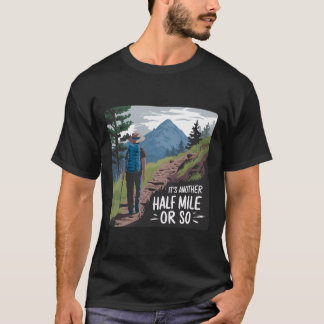 Vandrande Tur Det Är Ungefär En Halv Mil Till T Shirt