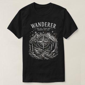 Vandrare – Inte alla som vandrar är vilse T Shirt