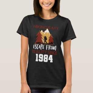 Vandring är min verklighet sedan 1984 t shirt