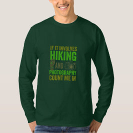 Vandring & Fotografi Räknas jag med Utomhuspresent T Shirt