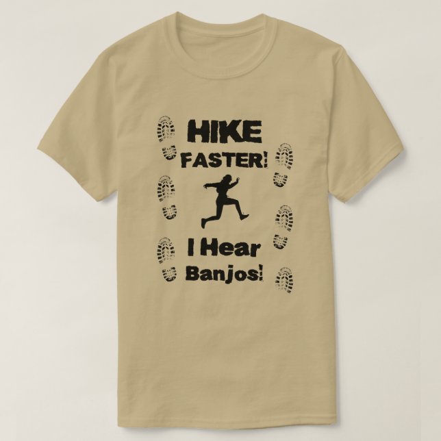 Vandringen snabbare hör jag Banjos! Tee Shirt (Design framsida)