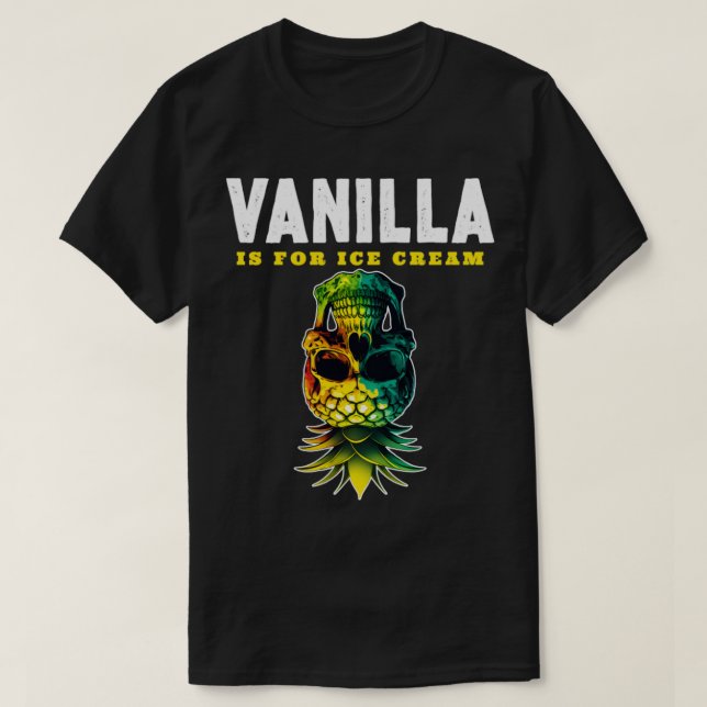 Vanilla är för Ice Cream T Shirt (Design framsida)